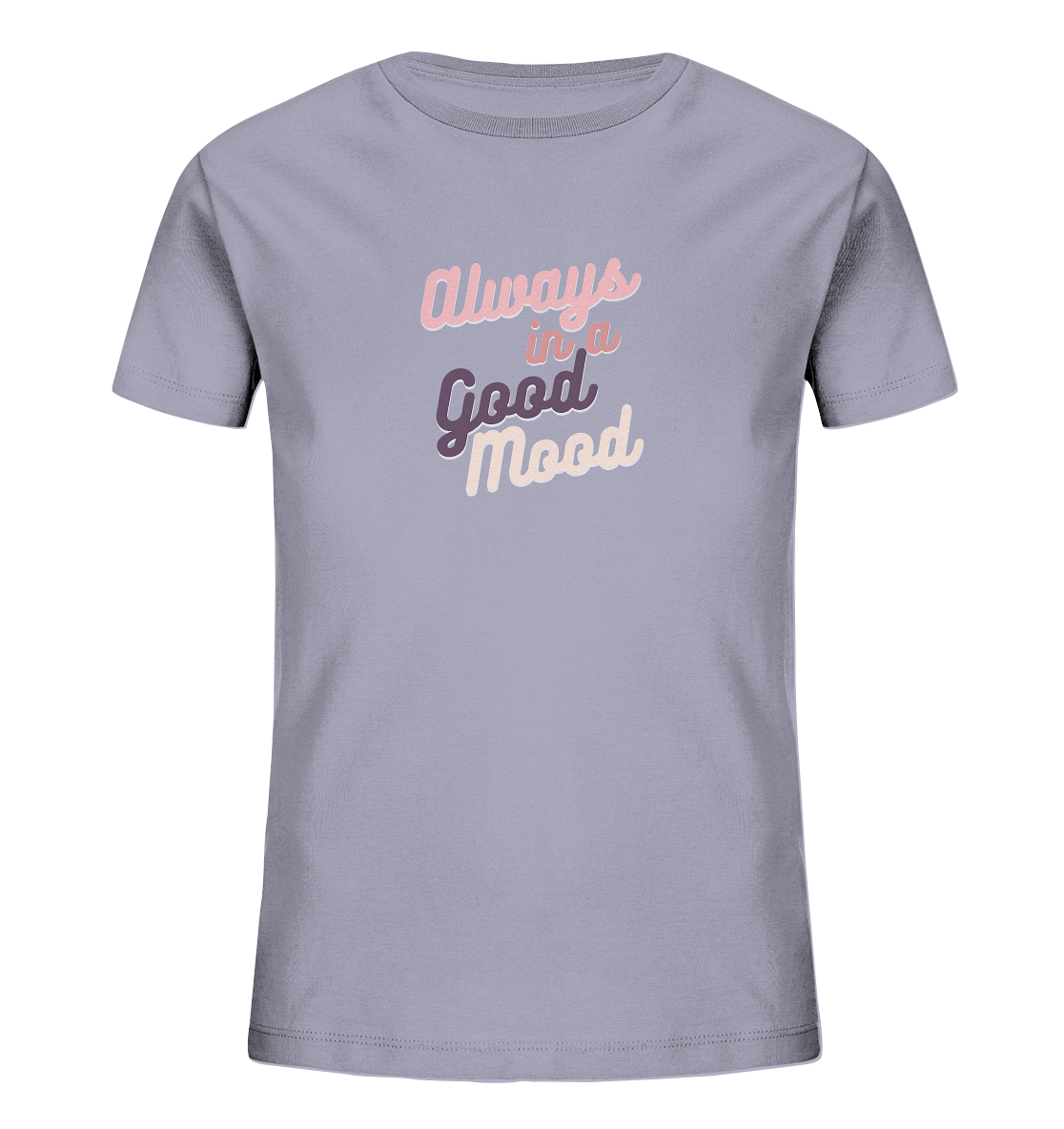 Always in a Good Mood T-Shirt