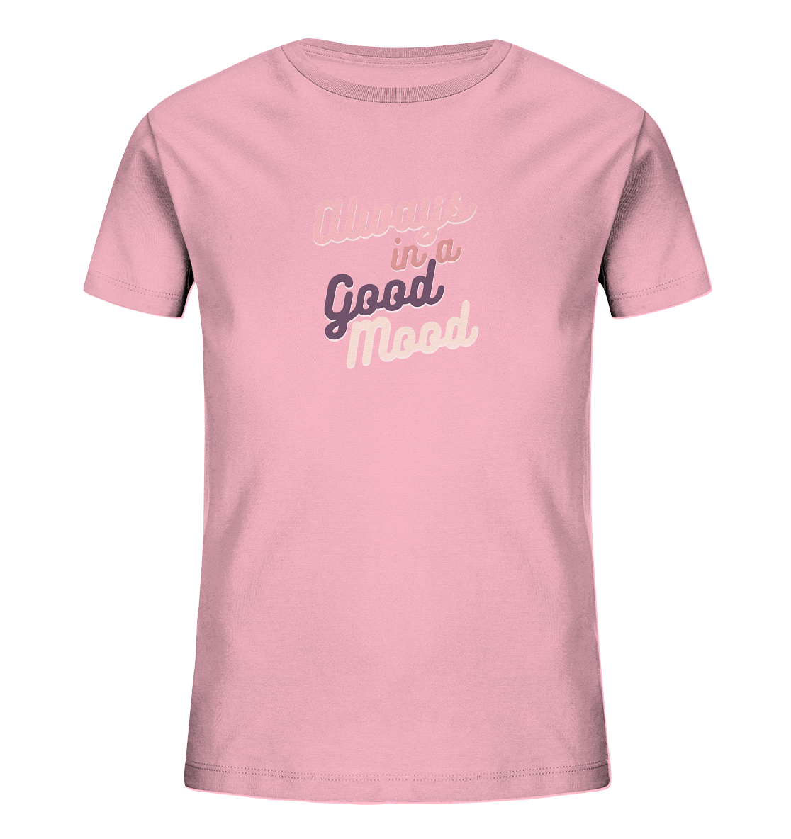 Always in a Good Mood T-Shirt