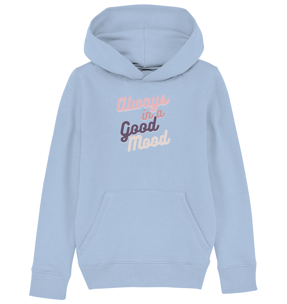 Always in a Good Mood Hoodie
