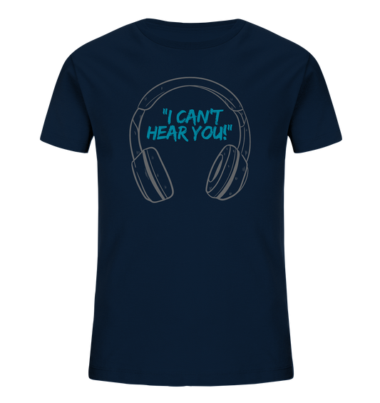 "I cant Hear You" T-Shirt