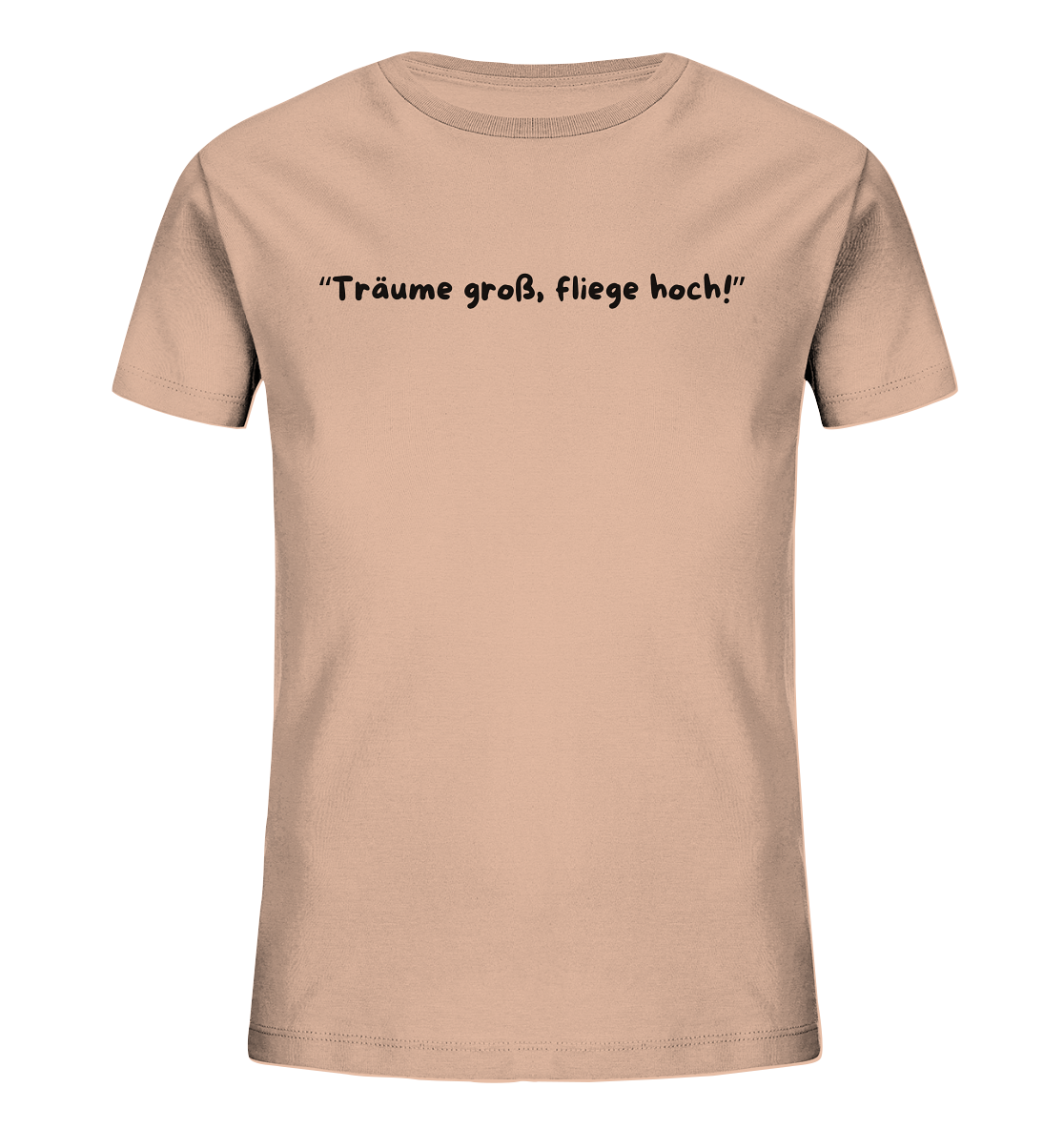 Träume groß, fliege hoch T-Shirt