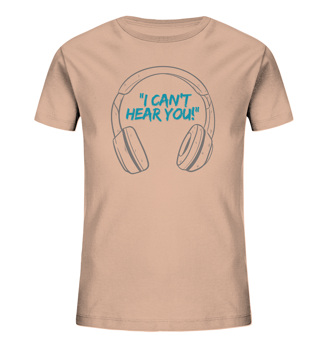 "I cant Hear You" T-Shirt